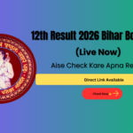 12th Result 2026 Bihar Board OUT